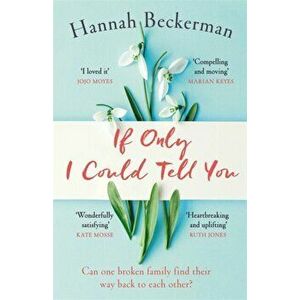 If Only I Could Tell You, Paperback - Hannah Beckerman imagine