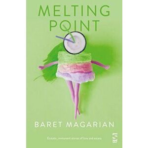 Melting Point, Paperback - Baret Magarian imagine