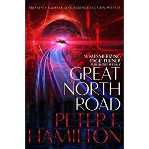 Great North Road, Paperback - Peter F. Hamilton imagine