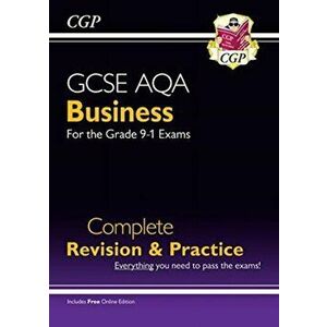New GCSE Business AQA Complete Revision and Practice - Grade 9-1 Course (with Online Edition), Paperback - CGP Books imagine