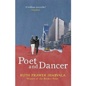 Poet and Dancer, Paperback - Ruth Prawer Jhabvala imagine