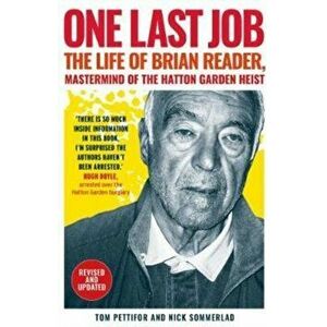 One Last Job. The Extraordinary Life of Brian Reader, Paperback - Nick Sommerlad imagine