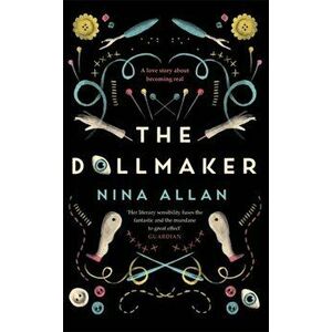 The Dollmaker, Hardback - Nina Allan imagine