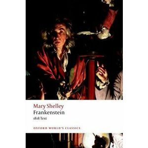 Frankenstein. or `The Modern Prometheus': The 1818 Text, Paperback - Mary Wollstonecraft Shelley imagine