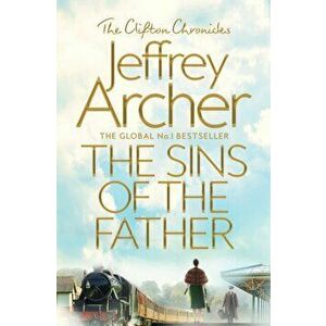 Sins of the Father, Paperback - Jeffrey Archer imagine