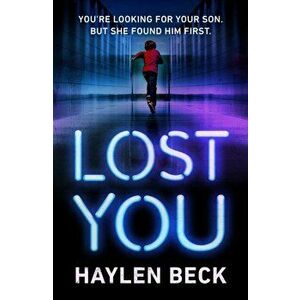 Lost You, Hardback - Haylen Beck imagine