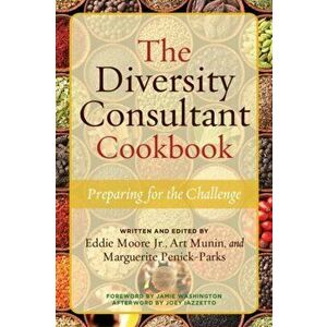 Diversity Consultant Cookbook. Preparing for the Challenge, Paperback - *** imagine