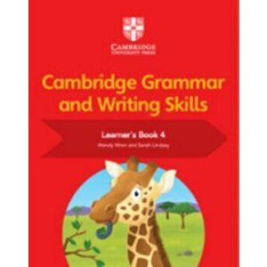 Cambridge Grammar and Writing Skills Learner's Book 4, Paperback - Wendy Wren imagine