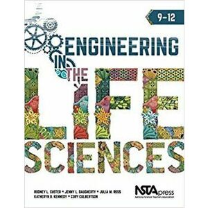 Engineering in the Life Sciences. 9 - 12, Paperback - Cory Culbertson imagine