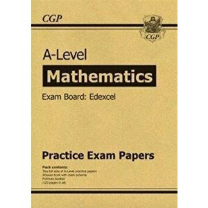 New A-Level Maths Edexcel Practice Papers (for the exams in 2020), Paperback - CGP Books imagine