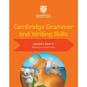 Cambridge Grammar and Writing Skills Learner's Book 6, Paperback - Sarah Lindsay imagine