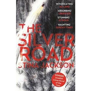 Silver Road, Paperback - Stina Jackson imagine
