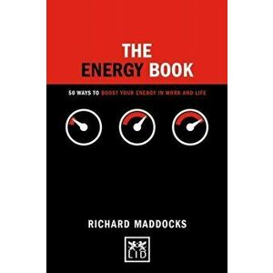 Energy Book. 50 ways to boost your energy in work and life, Hardback - Richard Maddocks imagine