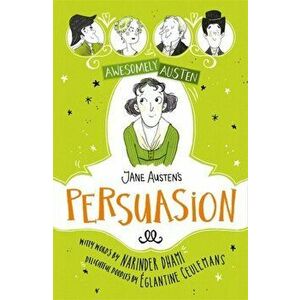 Awesomely Austen - Illustrated and Retold: Jane Austen's Persuasion, Hardback - Jane Austen imagine