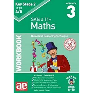 KS2 Maths Year 4/5 Workbook 3. Numerical Reasoning Technique, Paperback - Katrina MacKay imagine