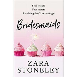 Bridesmaids, Paperback - Zara Stoneley imagine