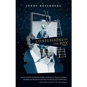 Confessions of the Fox, Paperback - Jordy Rosenberg imagine