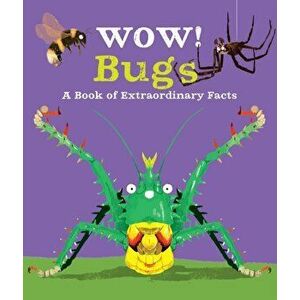 Wow! Bugs, Paperback - Camilla de la Bedoyere imagine