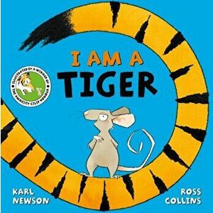 I am a Tiger, Hardback - Karl Newson imagine