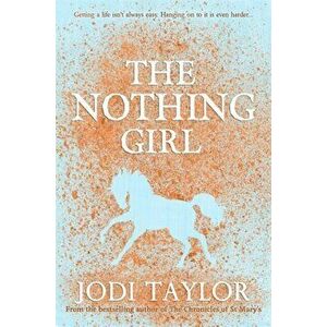 Nothing Girl, Paperback - Jodi Taylor imagine