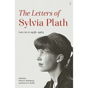 Letters of Sylvia Plath Volume II. 1956 - 1963, Paperback - Sylvia Plath imagine