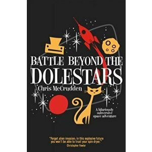 Battle Beyond the Dolestars, Paperback - Chris McCrudden imagine