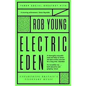 Electric Eden. Unearthing Britain's Visionary Music, Paperback - Rob Young imagine