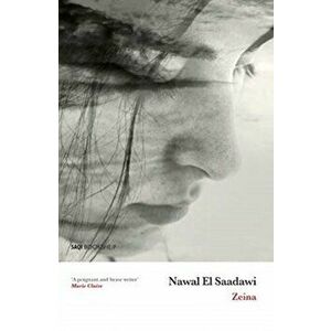 Zeina, Paperback - Nawal El Saadawi imagine