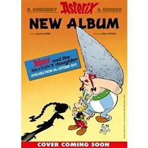 Asterix: Asterix and the Chieftain's Daughter. Album 38, Hardback - Jean-Yves Ferri imagine