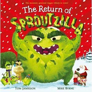 Return of Sproutzilla!, Paperback - Tom Jamieson imagine