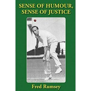 Sense of Humour, Sense of Justice, Hardback - Fred Rumsey imagine