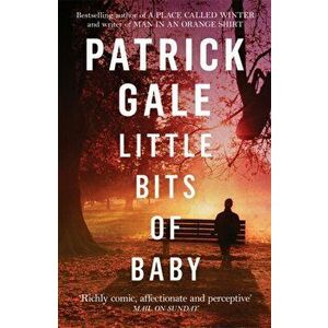 Little Bits of Baby, Paperback - Patrick Gale imagine