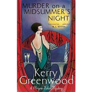 Murder on a Midsummer's Night, Paperback - Kerry Greenwood imagine
