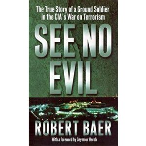 See No Evil, Paperback - Robert Baer imagine