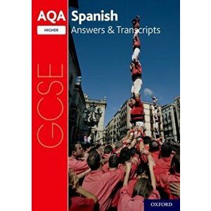 AQA GCSE Spanish: Key Stage Four: AQA GCSE Spanish Higher Answers & Transcripts, Paperback - *** imagine
