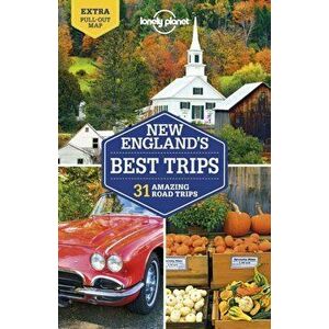 Lonely Planet New England's Best Trips, Paperback - Robert Balkovich imagine