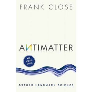 Antimatter, Paperback - Frank Close imagine
