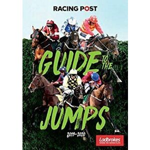 Racing Post Guide to the Jumps 2019-2020, Paperback - *** imagine