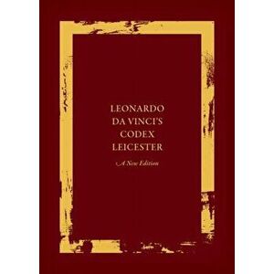 Leonardo da Vinci's Codex Leicester: A New Edition. Volume I: The Codex, Hardback - *** imagine