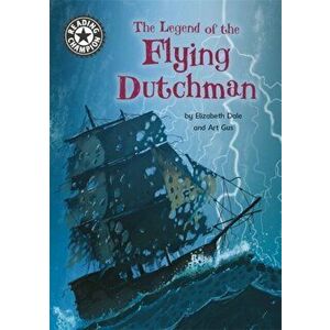 Reading Champion: The Legend of the Flying Dutchman. Independent Reading 15, Paperback - Elizabeth Dale imagine