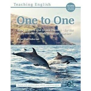 Teaching English One to One. How to teach one to one classes - for the professional English language teacher, Paperback - Priscilla Osborne imagine