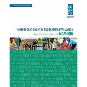 Assessment of development results - Namibia. independent country programme evaluation of UNDP contribution, Paperback - *** imagine