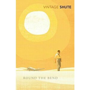 Round the Bend, Paperback - Nevil Shute imagine