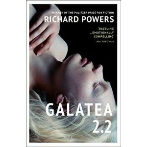 Galatea 2.2, Paperback - Richard Powers imagine