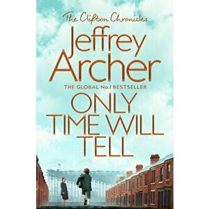 Only Time Will Tell, Paperback - Jeffrey Archer imagine