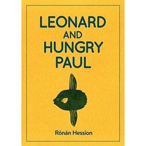 LEONARD AND HUNGRY PAUL, Paperback - Ronan Hession imagine