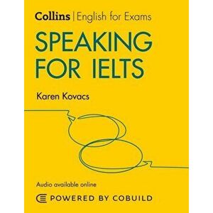 Speaking for IELTS: IELTS 5-6+ (B1+), Paperback - Karen Kovacs imagine