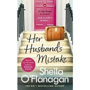Her Husband's Mistake: A marriage, a secret, and a wife's choice..., Hardback - Sheila O'Flanagan imagine