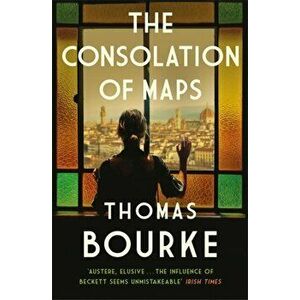 Consolation of Maps, Paperback - Thomas Bourke imagine