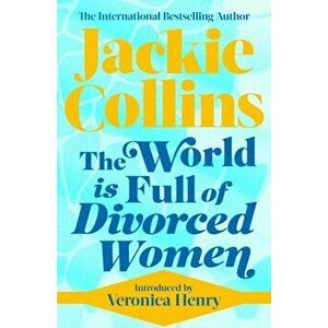World is Full of Divorced Women, Paperback - Jackie Collins imagine